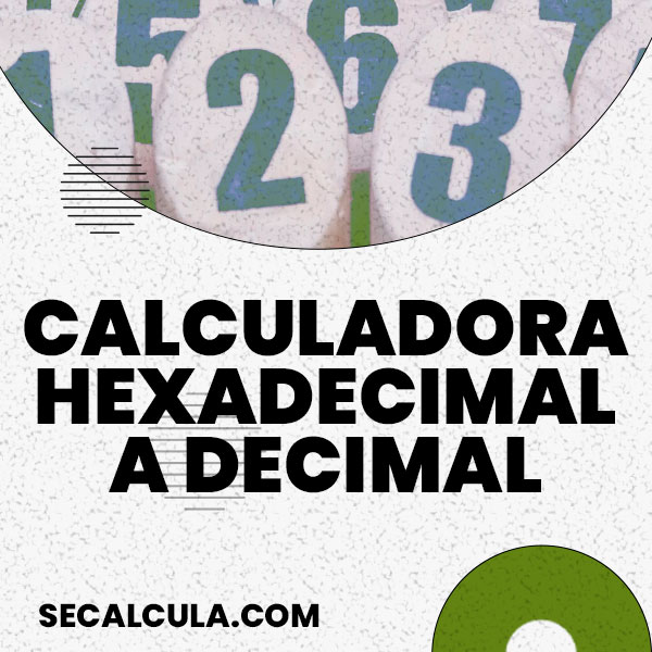 Calculadora hexadecimal a decimal