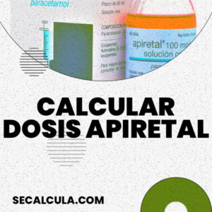 Calcular Dosis de Apiretal (Paracetamol Infantil)