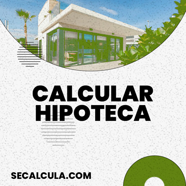 Calcular hipoteca Gratis