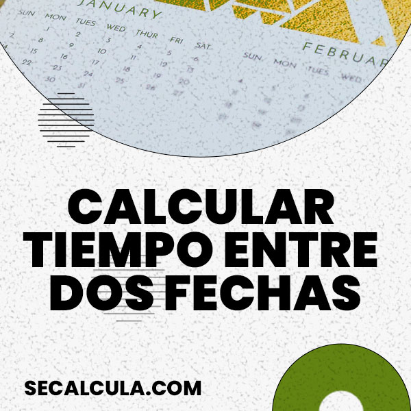 Calculadora de tiempo entre dos fechas