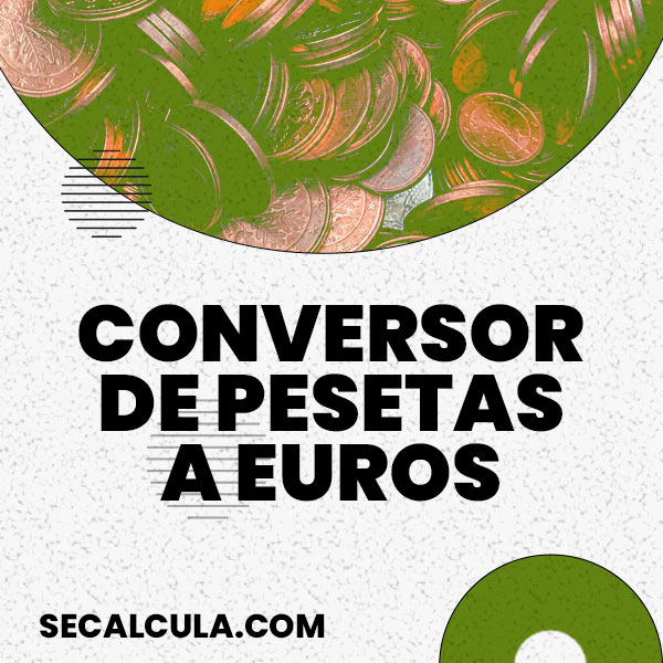 Conversor de Pesetas a Euros de Forma Gratuita