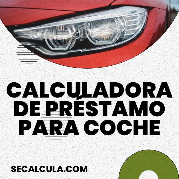 Calculadora de Préstamo para Coche
