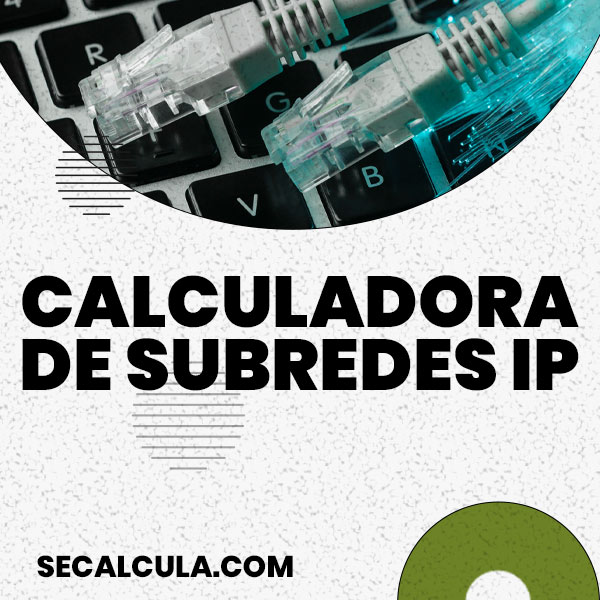 Calculadora de Subredes IP Gratis