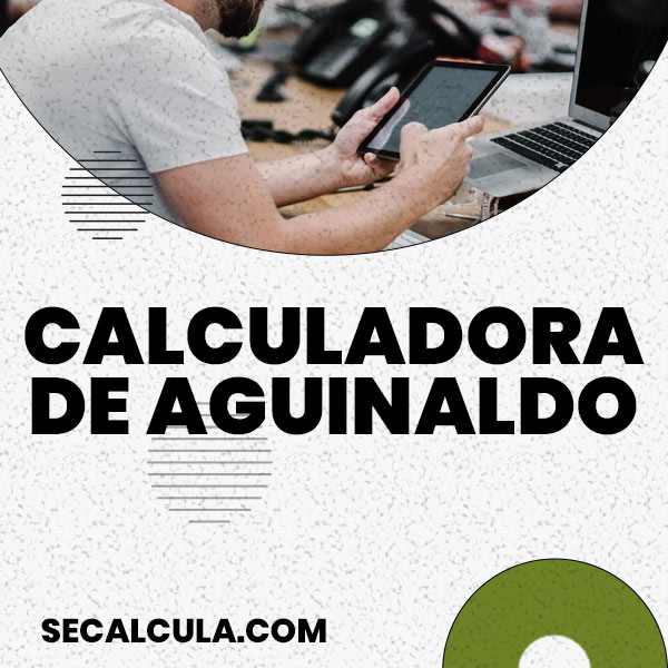 Calculadora de Aguinaldo