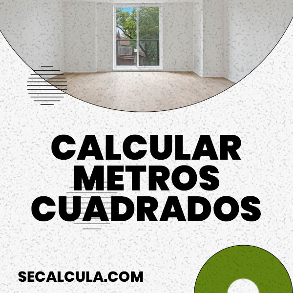 Calculadora de metros cuadrados