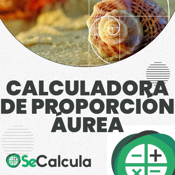 Calculadora de Proporción Áurea